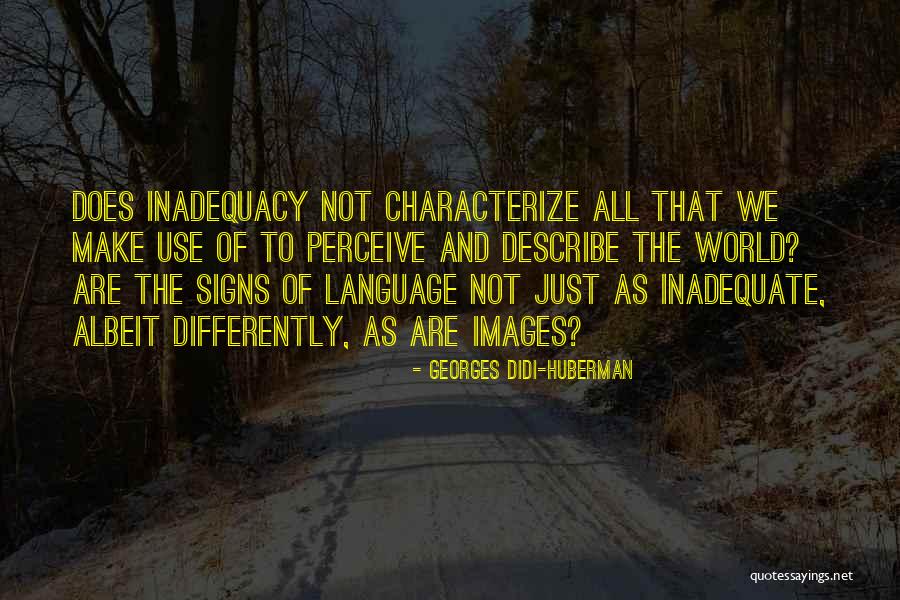 Georges Didi-Huberman Quotes 217612 Georges Didi-Huberman Quotes 217612