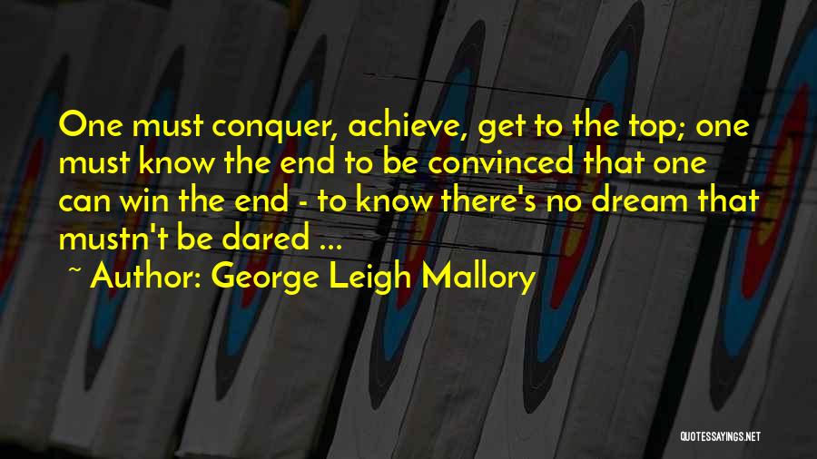 George's Dream Quotes By George Leigh Mallory