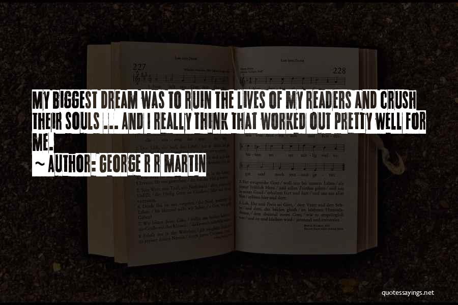 George's Dream Quotes By George R R Martin