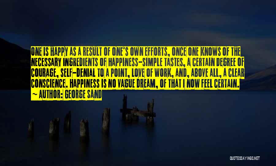 George's Dream Quotes By George Sand