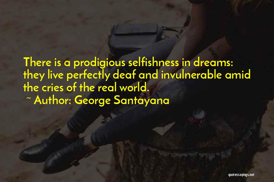 George's Dream Quotes By George Santayana