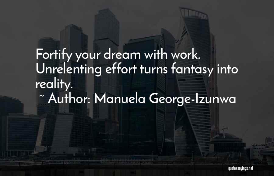 George's Dream Quotes By Manuela George-Izunwa