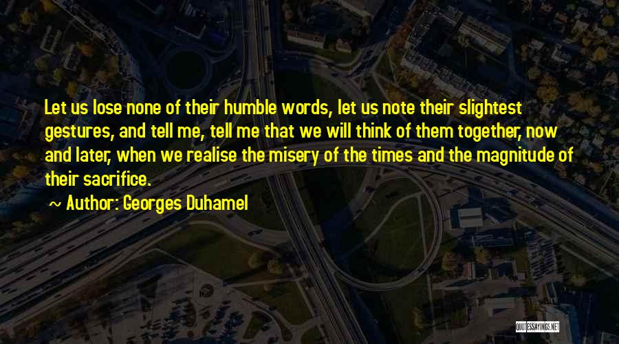 Georges Duhamel Quotes 430362