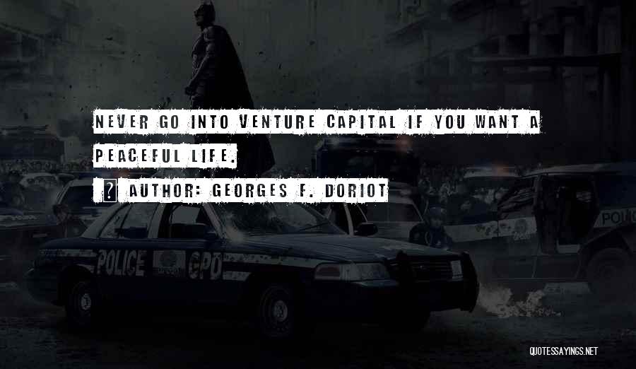 Georges F. Doriot Quotes 1662718