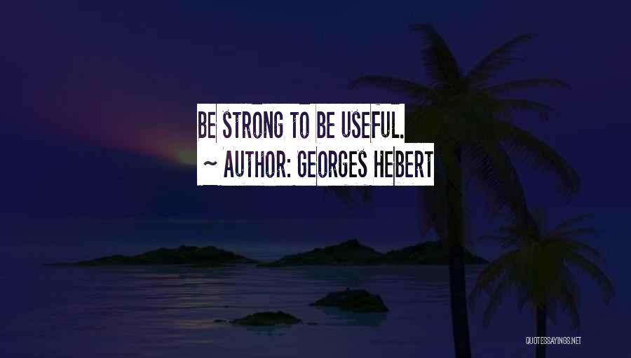 Georges Hebert Quotes 1898594