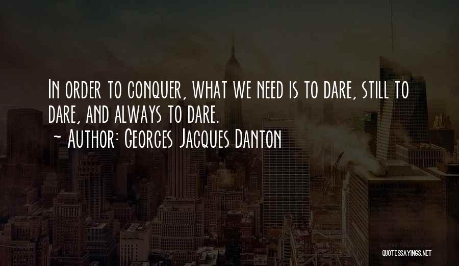 Georges Jacques Danton Quotes 763770