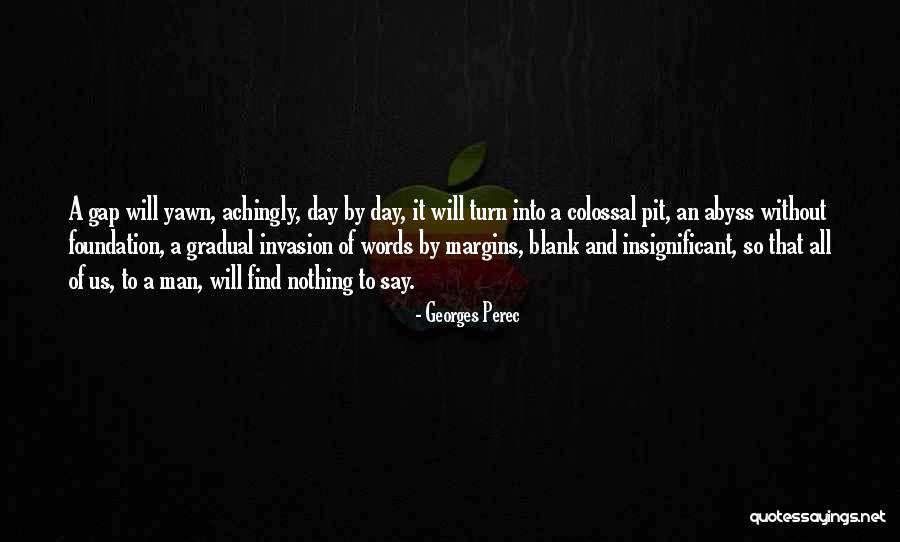 Georges Perec Quotes 513192