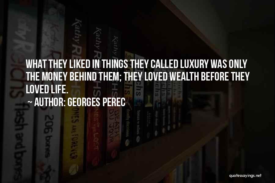 Georges Perec Things Quotes By Georges Perec