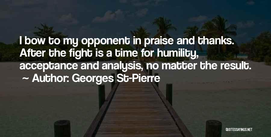 Georges Pierre Quotes By Georges St-Pierre