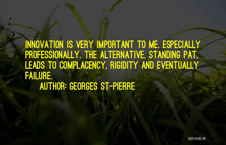 Georges Pierre Quotes By Georges St-Pierre