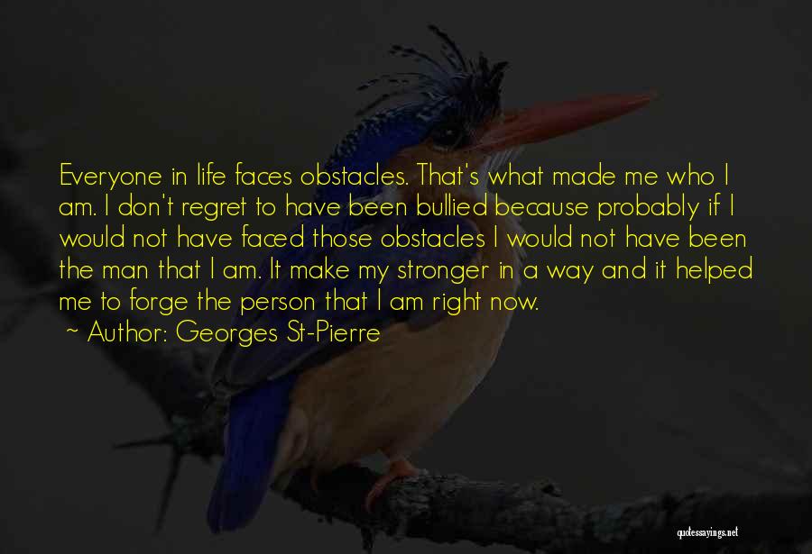 Georges Pierre Quotes By Georges St-Pierre