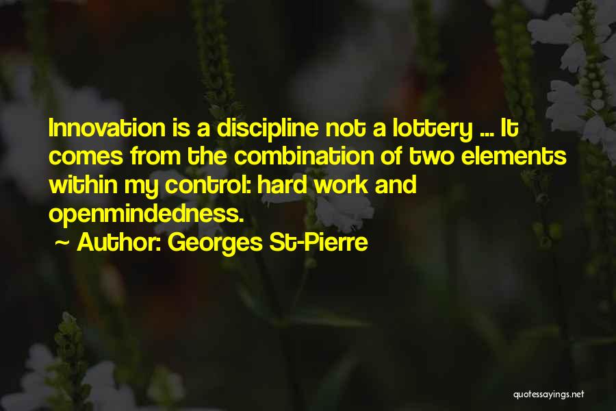 Georges Pierre Quotes By Georges St-Pierre