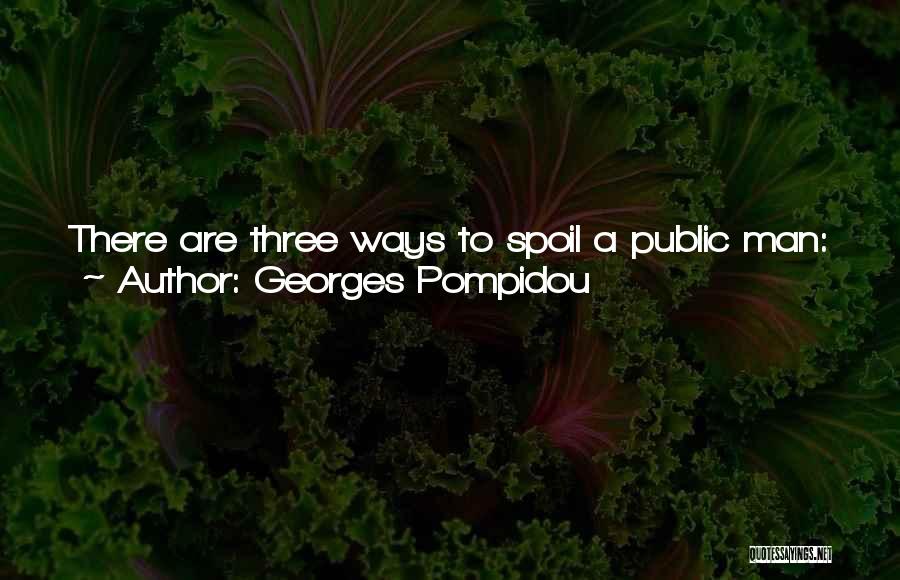 Georges Pompidou Quotes 1279596