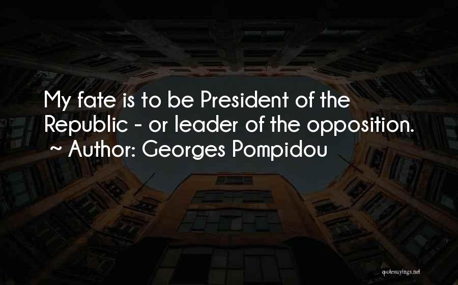 Georges Pompidou Quotes 1673314