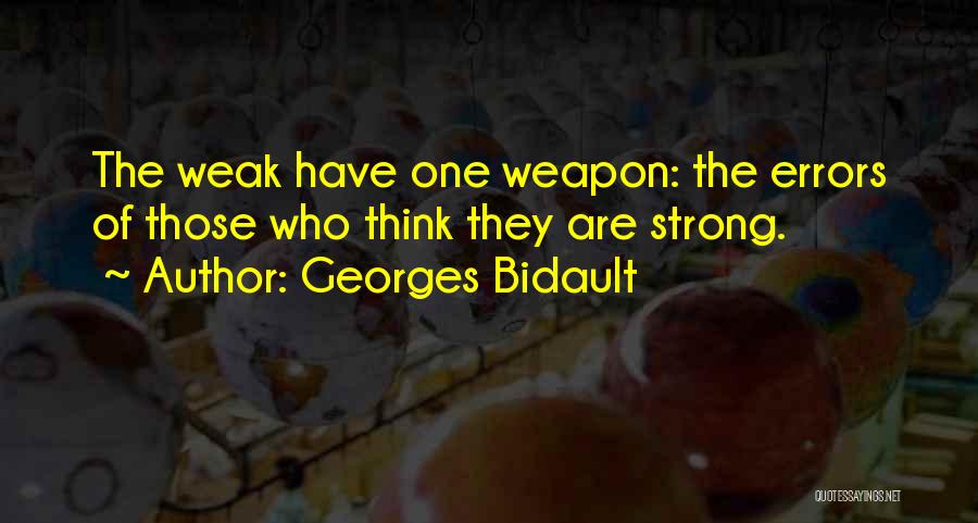 Georges Quotes By Georges Bidault
