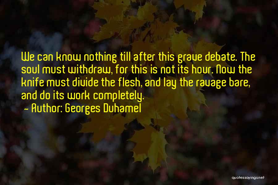 Georges Quotes By Georges Duhamel