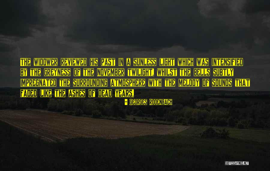 Georges Rodenbach Quotes 2165172 Georges Rodenbach Quotes 2165172