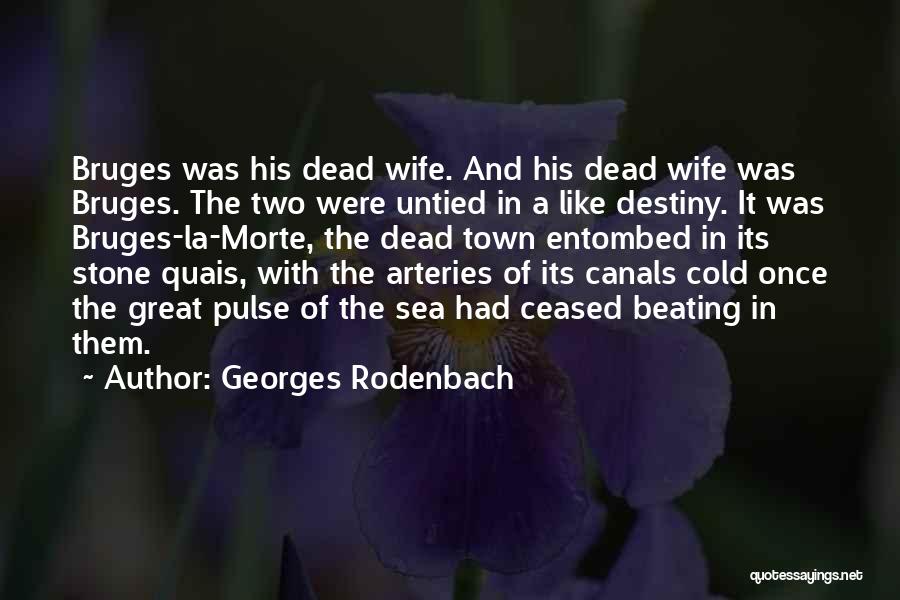 Georges Rodenbach Quotes 788285