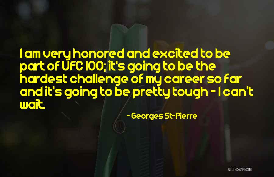 Georges St-Pierre Quotes 1095007 Georges St-Pierre Quotes 1095007