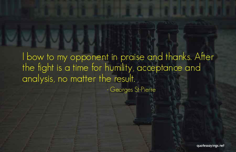 Georges St-Pierre Quotes 1129803 Georges St-Pierre Quotes 1129803