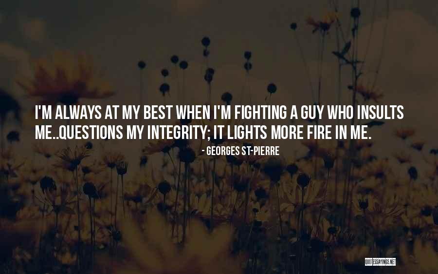 Georges St-Pierre Quotes 1304790 Georges St-Pierre Quotes 1304790