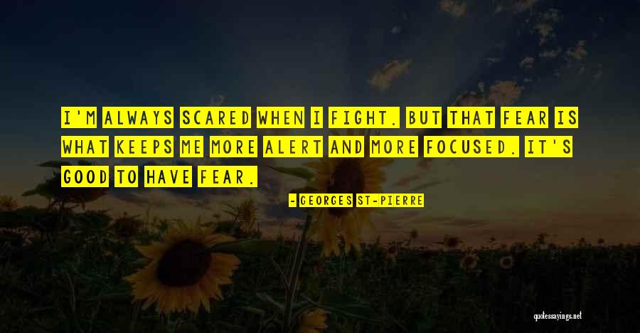 Georges St-Pierre Quotes 1323711 Georges St-Pierre Quotes 1323711