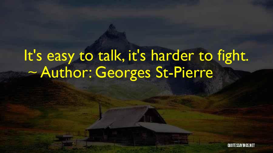 Georges St-Pierre Quotes 1446137
