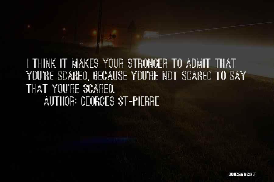 Georges St-Pierre Quotes 1578550