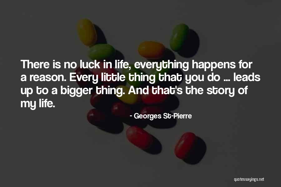 Georges St-Pierre Quotes 1601554 Georges St-Pierre Quotes 1601554
