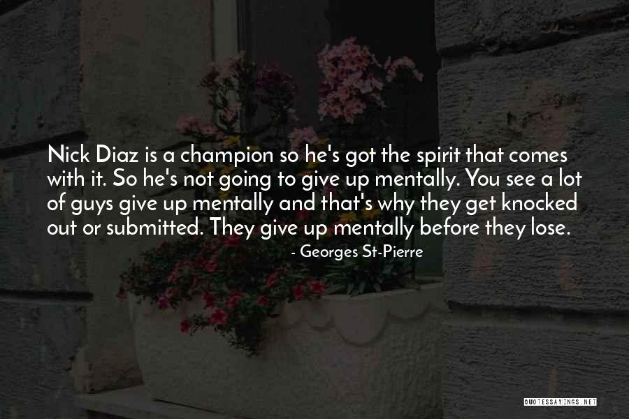 Georges St-Pierre Quotes 2020956 Georges St-Pierre Quotes 2020956