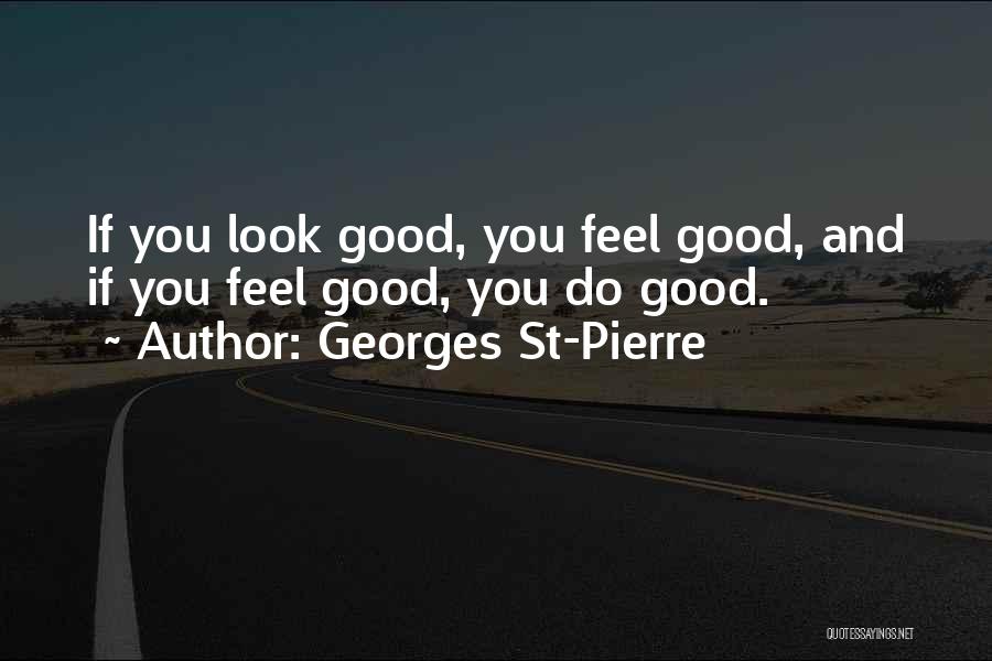 Georges St-Pierre Quotes 413994