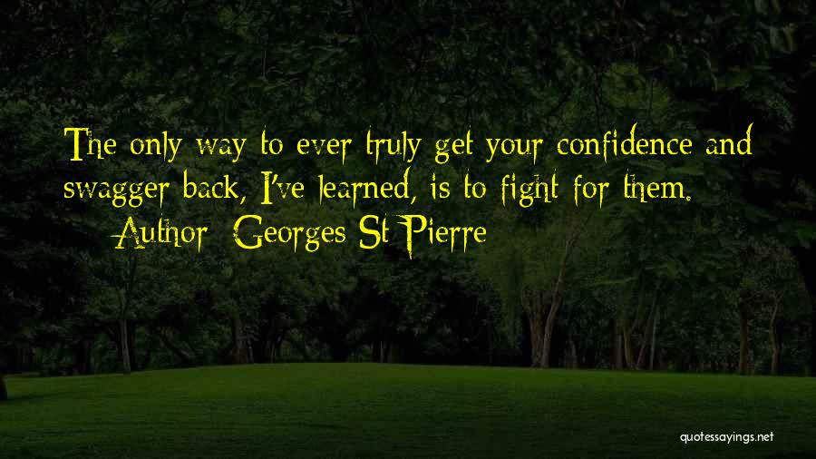 Georges St-Pierre Quotes 437951