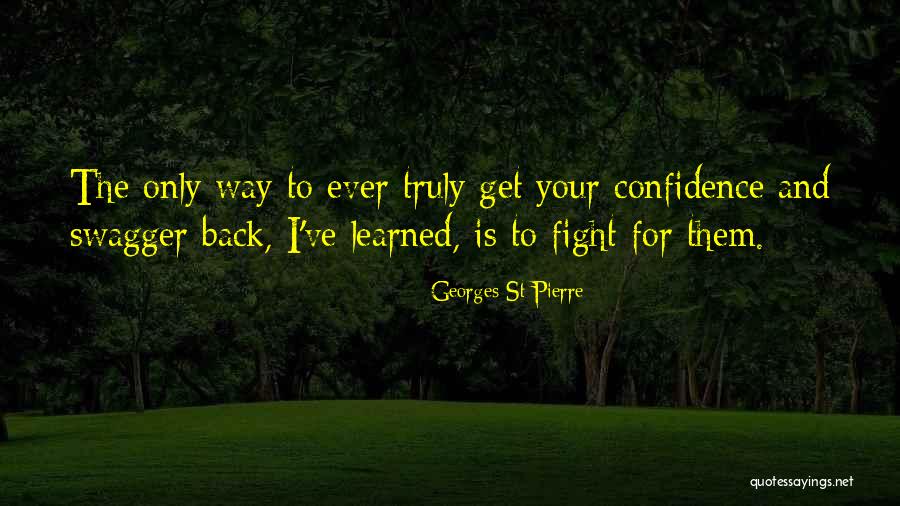 Georges St-Pierre Quotes 437951