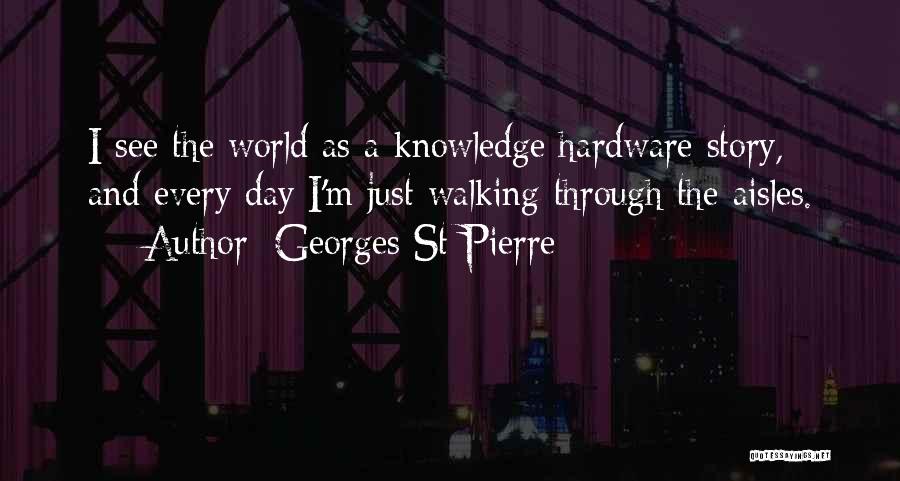 Georges St-Pierre Quotes 512808