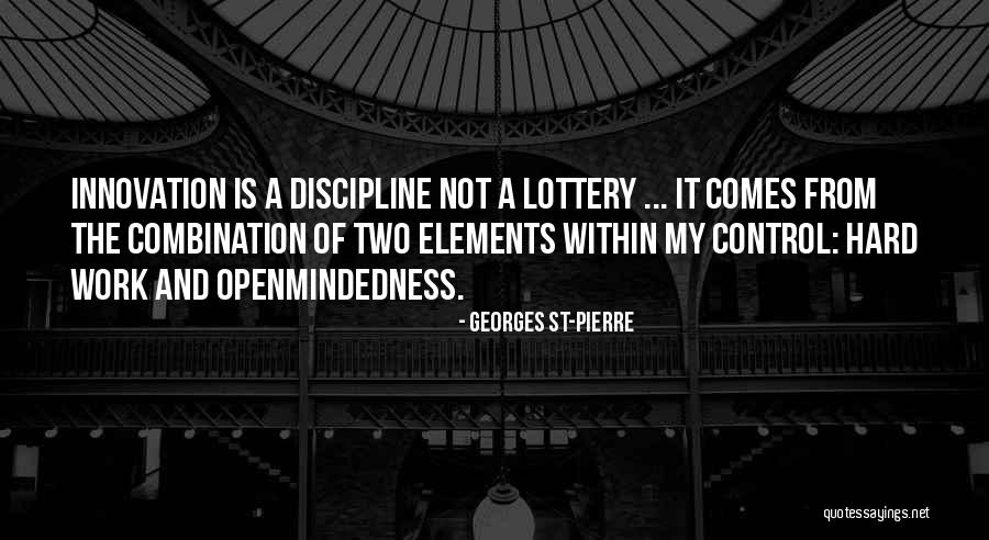 Georges St-Pierre Quotes 551368 Georges St-Pierre Quotes 551368