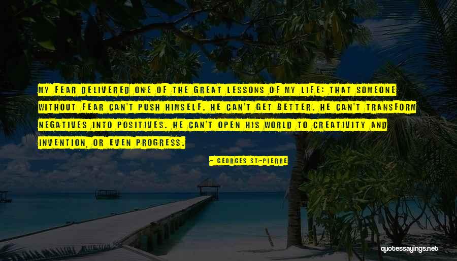 Georges St-Pierre Quotes 825579 Georges St-Pierre Quotes 825579