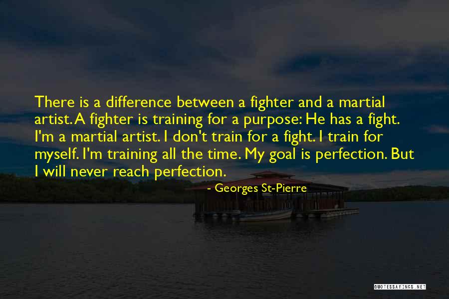 Georges St-Pierre Quotes 827335