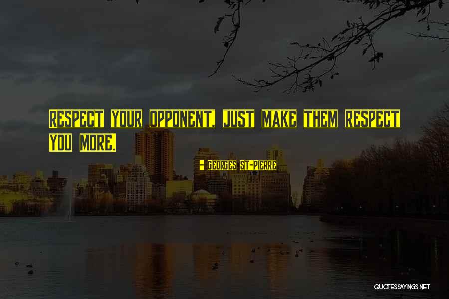 Georges St-Pierre Quotes 939867 Georges St-Pierre Quotes 939867