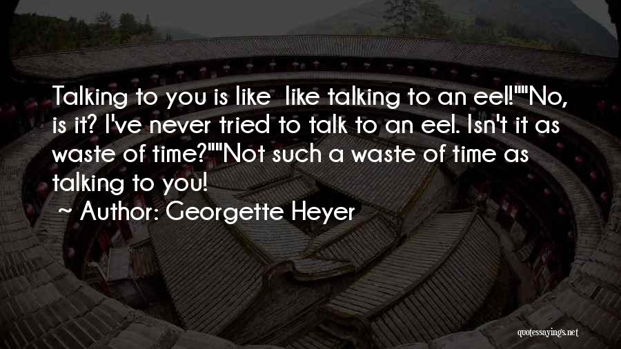 Georgette Heyer Quotes 1480336