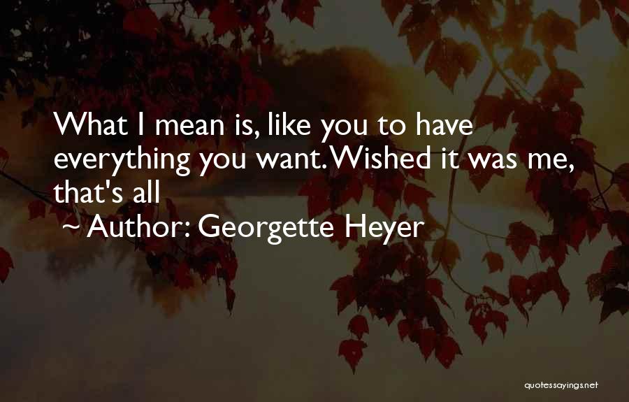 Georgette Heyer Quotes 1860194