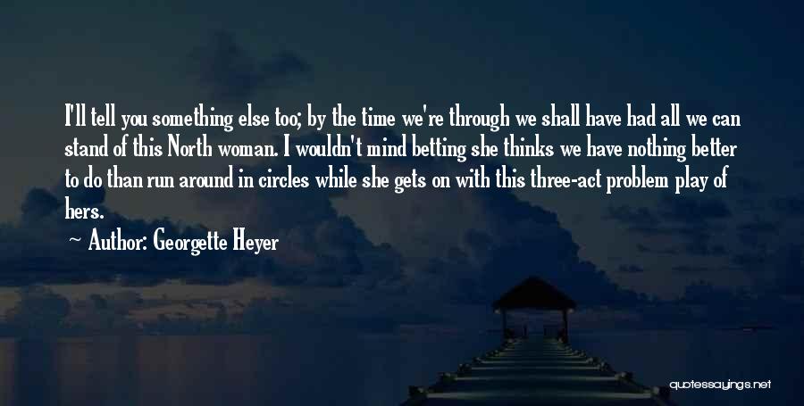 Georgette Heyer Quotes 517140