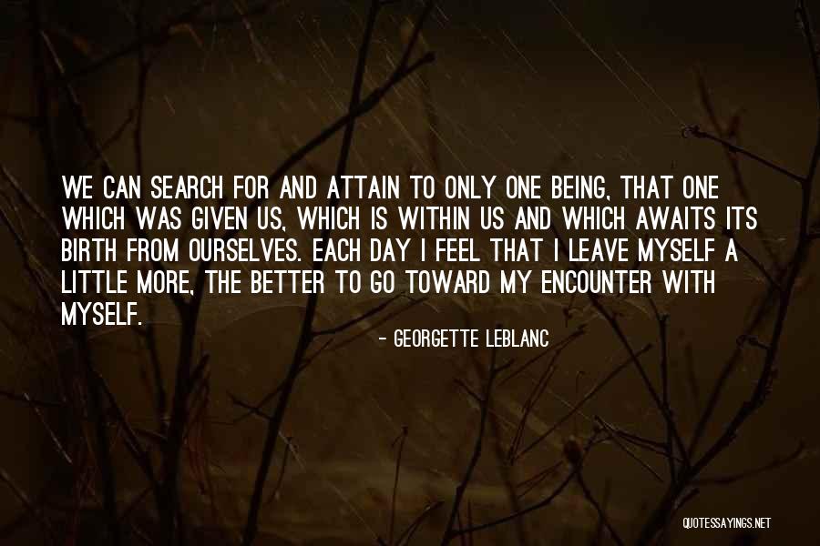 Georgette Leblanc Quotes 705465