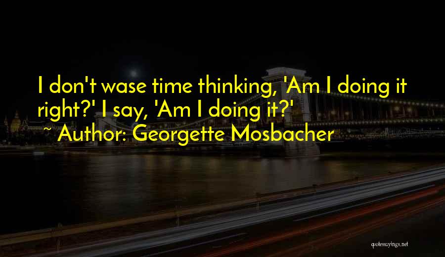 Georgette Mosbacher Quotes 1143244