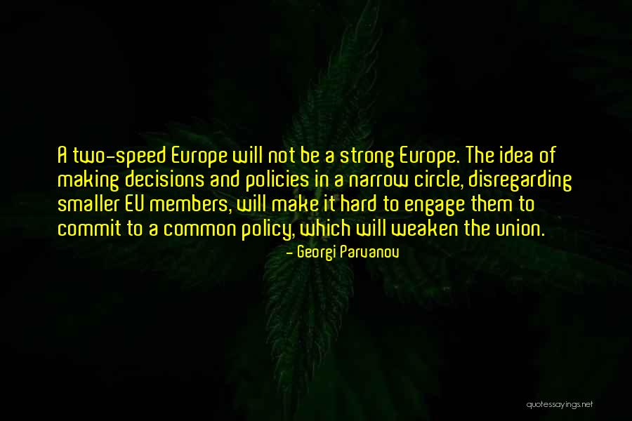 Georgi Parvanov Quotes 952341 Georgi Parvanov Quotes 952341