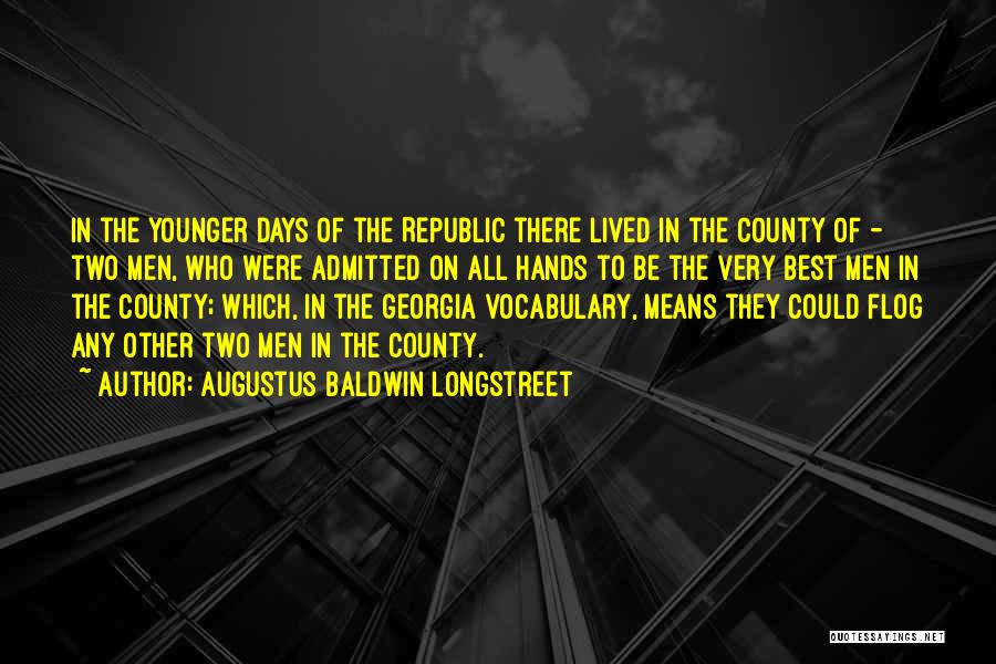 Georgia Best Quotes By Augustus Baldwin Longstreet