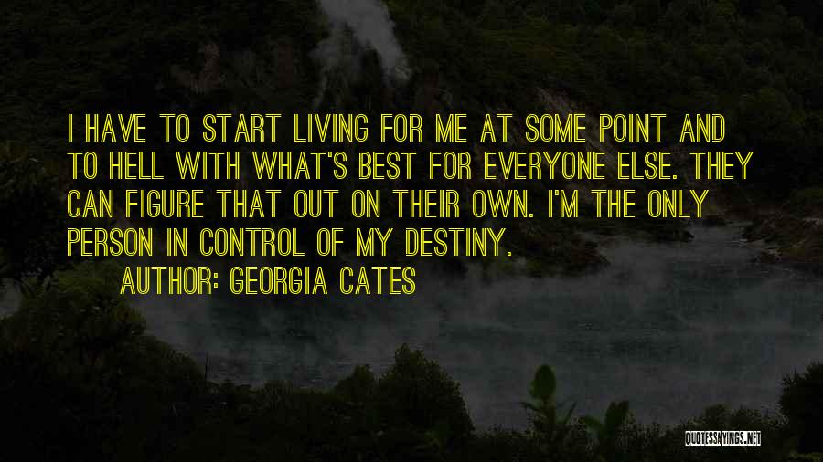 Georgia Cates Quotes 1129367