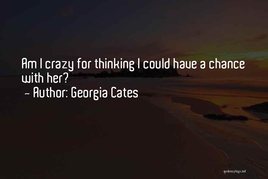 Georgia Cates Quotes 1150304