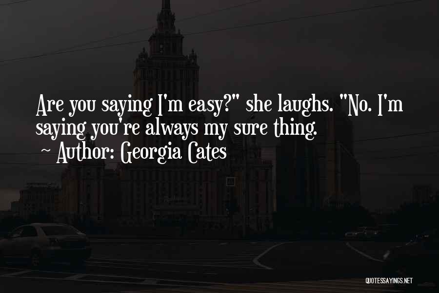 Georgia Cates Quotes 2068324