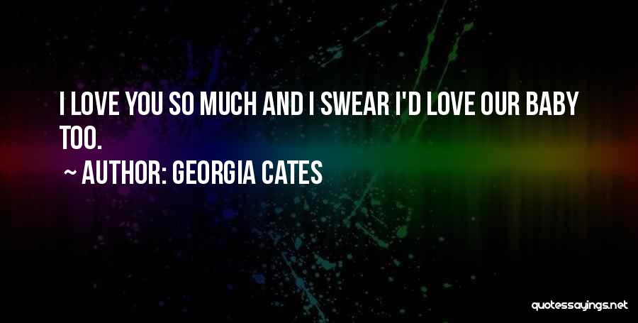 Georgia Cates Quotes 2166556