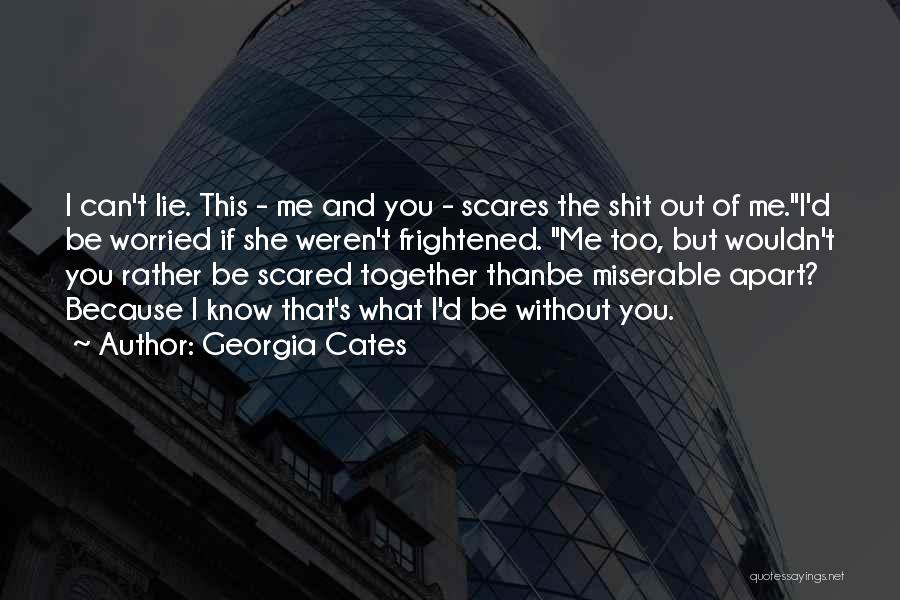 Georgia Cates Quotes 363002